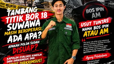 Tambang Titik Bor 18 Suwawa Masih Beroperasi, Ada Apa? Apakah Polda Sudah Disuap? Agung Puluhulawa Desak Dirreskrimsus Usut Nama Bos Ipin atau AM